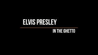 Elvis Presley - In The Ghetto (Lyrics)