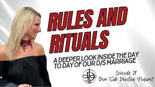 A look inside our 24/7 Dom/sub marriage - Some of our rules & rituals - Dom Sub Devotion Podcast