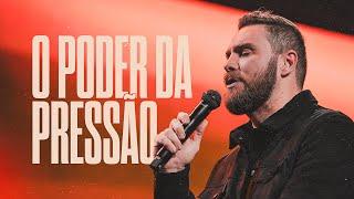 O PODER DA PRESSÃO | André Fernandes em Lagoinha Alphaville | série O poder