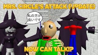 What Speak Japanese?  | Mrs.Circle Attack 1.3 (Update) [Baldi's Basics Mod]