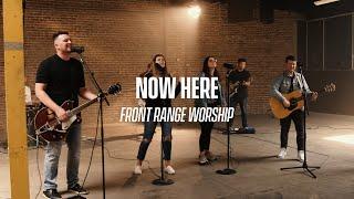 Now Here - Front Range Worship (Cover)