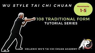 108 Wu Style Traditional Form TUTORIAL - Movements 1 - 5