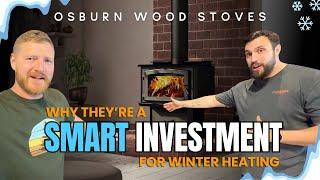 Osburn wood stoves: Why they’re a SMART investment for winter heating