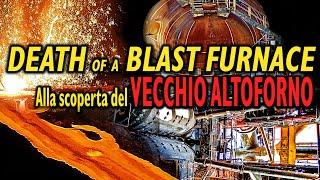 Death of a blast furnace - Alla scoperta del vecchio altoforno abbandonato