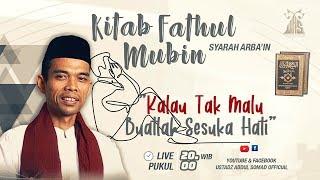 LIVE STREAMING-Kajian Kitab Fathul Mubin|“Kalau Tak Malu, Buatlah Sesuka Hati " - Pekanbaru, Riau