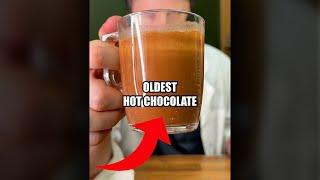 This is the oldest hot chocolate in the world?!