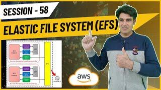 Session - 58 | Amazon Elastic File System Service | AWS EFS | EFS Introduction | Nehra Classes