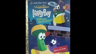 KIDS BOOKS READ ALOUD: Larry Boy and the Fib from Outer space