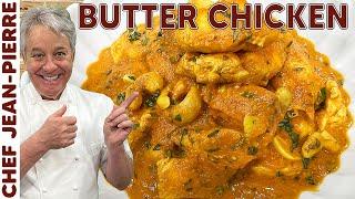 How to Make Butter Chicken | Chef Jean-Pierre