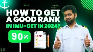 How to Get a Good Rank in IMU CET in 2024?