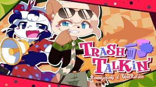 kennyoung & YonKaGor - Trash Talkin'