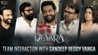 Devara Team Interaction with Sandeep Reddy Vanga | NTR, Saif Ali Khan, Janhvi, Koratala Siva | Sep27