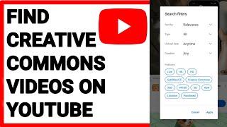 How To Find Creative Commons Videos on YouTube