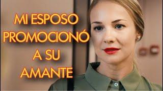MI ESPOSO PROMOCIONÓ A SU AMANTE | DOBLE PELIGRO | Amor- Series y novelas