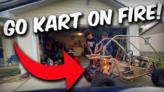 We're idiots! *Go kart on FIRE*