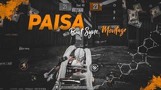 Paisa - Bgmi Montage || Bgmi Beat Sync Montage || Bgmi Montage Video ||