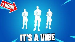 FORTNITE ITS A VIBE EMOTE DANCE (1 HOUR)