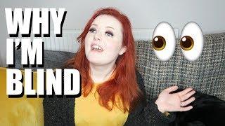Why I'm Blind | Lucy Edwards