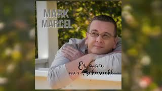 Promotion "Es war nur Sehnsucht" von Mark Marcel