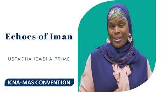 Ustadha Ieasha Prime | ICNA-MAS Convention 2022 | Baltimore, MD