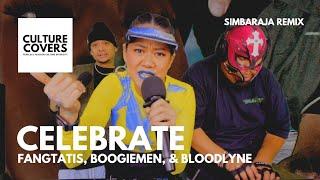 Fangtatis, Boogiemen & Bloodlyne | Celebrate | SIMBARAJA REMIX - CULTURE COVERS