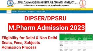 DIPSAR | DPSRU PG Admission 2023 | M Pharma Admissions for session 2023-24 | Being Pharmacist