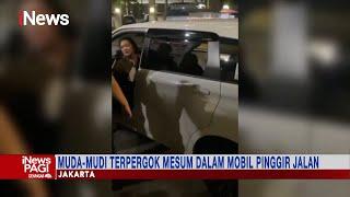 Kepergok Mesum dalam Mobil di Pinggir Jalan, Pasangan Muda-mudi Digerebek Warga #iNewsPagi 16/06