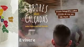 SABORES DAS CALÇADAS - SÃO PAULO!!! MELHOR GUIA!