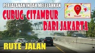 RUTE JALAN MENUJU CURUG CITAMBUR | RUMAH ABAH JAJANG | Dari Arah Jakarta