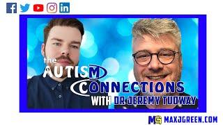 The Autism Connections - Dr Jeremy Tudway | MaxiAspie