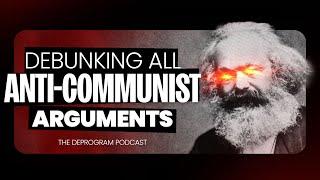 Communism is when no food (debunking every anti-communist talking point)