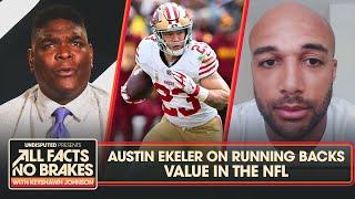 Austin Ekeler breaks down NFL's value on RBs, McCaffrey's $38M deal with 49ers | All Facts No Brakes