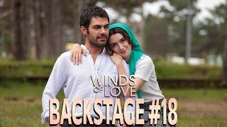 Winds of Love Backstage #18 | Rüzgarlı Tepe Kamera Arkası #18