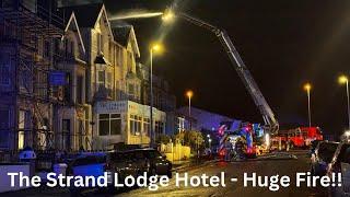 BREAKING -The Strand Lodge Hotel Blackpool goes up in flames! Massive Respace in Operation!!