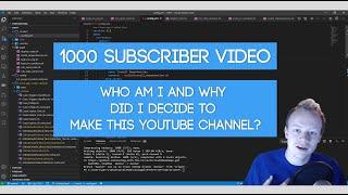 Coding With The Force 1000 Subscriber Video:  Who The Hell am I and Why Did I Start This Channel?