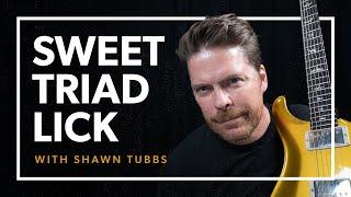 SWEET TRIAD LICK w/ Shawn Tubbs!