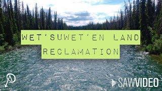 Wet'suwet'en Land Reclamation