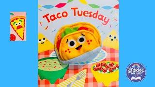 TACO TUESDAY | READ ALOUD STORIES | BOARD BOOKS