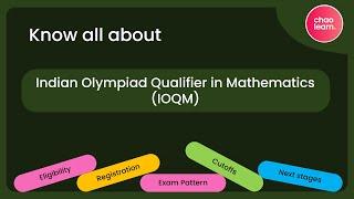 All about IOQM | Indian Olympiad Qualifier in Mathematics | Olympiad series | Chaolearn