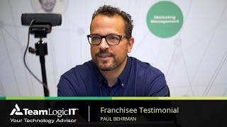 TeamLogic IT Franchisee Testimonial - Paul Behrman