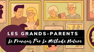 (4/50) French by the Nature Method (Le Français Par La Méthode Nature) | Les Grands-Parents