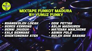 MIXTAPE FUNKOT MADURA VIRAL BY [YUNUZ FUNKY] #Funkytonestyle