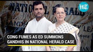 ED summons Sonia & Rahul Gandhi in National Herald case; Congress sees red