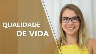 QUALIDADE DE VIDA • Psicólogia • Casule Saúde e Bem-estar