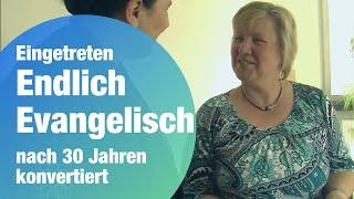 Warum sie der katholischen Kirche den Rücken kehrte: „Endlich dazugehören - endlich evangelisch"