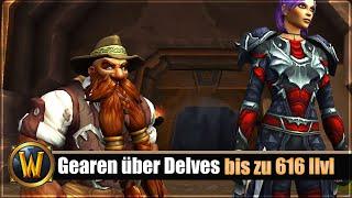 Gearen über Delves  - bis zu 616 Ilvl - so gehts!