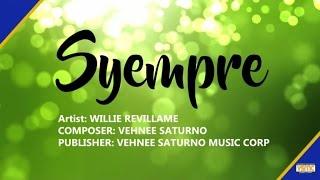 Willie Revillame - Syempre (Official Lyric Video)