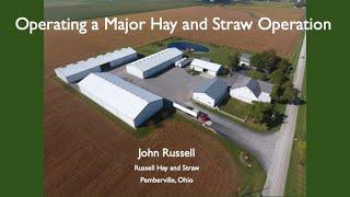 Operating a Major Hay and Straw Farm in Ohio-John Russell