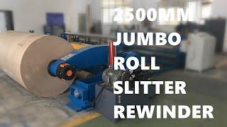 2500mm Jumbo Paper Reel Slitting Machine