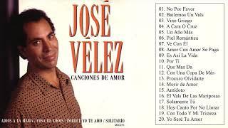 La Mejor Musica Cristiana 2018 - Jose Velez Exitos Mix - 30 Grandes Éxitos